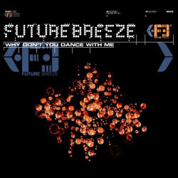 Future Breeze - Why Dont't Dance With Me?