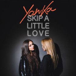 Yanka - Skip A Little Love