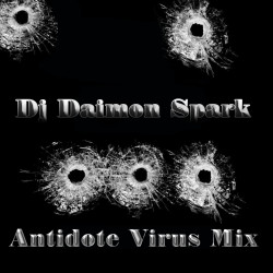 Dj Daimon Spark - AntiDote Virus Mix