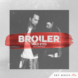 Broiler ft. Ravvel - Wild Eyes