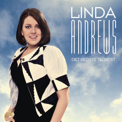 Linda Andrews - Det Bedste Til Sidst