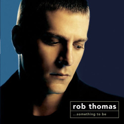 Rob Thomas - Lonely no more