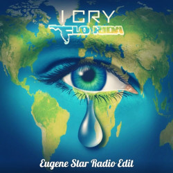 Flo Rida - I Cry (Eugene Star Radio Edit)