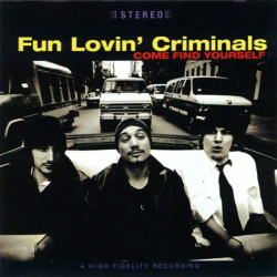 Fun Lovin' Criminals - I Can't Get With That