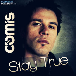 Comis - Stay True (Club Edit)