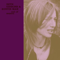 Beth Gibbons & Rustin Man - Tom The Model