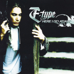 E-Type - Here I go again