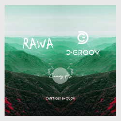 D-Groov & Rawa - Can't Get Enough