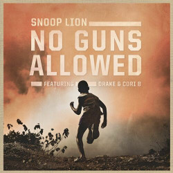 Snoop Dogg feat. Drake & Cori B - No Guns Allowed