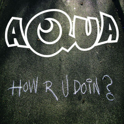 Aqua - How R U Doin?