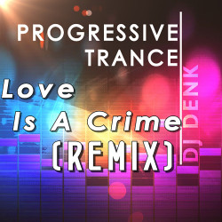 Mishelle & Leonid Rudenko - Love is a Crime (Dj Denk mix)