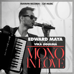 Edward Maya feat. Vika Jigulina - Mono In Love