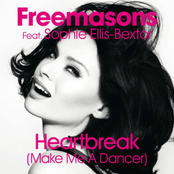 Sophie Ellis-bextor - Heartbreak Make Me A Dancer (and Freemasons)