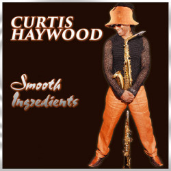 Curtis Haywood - Smooth Ingredients