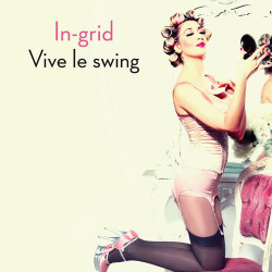 In-Grid - Vive Le Swing (Rivaz Radio)