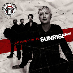 Sunrise Avenue - Welcome To My Life