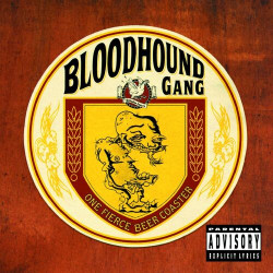 Bloodhound Gang - Kiss Me Where It Smells Funny