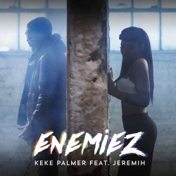 Keke Palmer feat. Jeremih - Enemiez