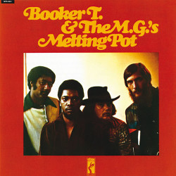 Booker T & The M.G.'s - Melting Pot