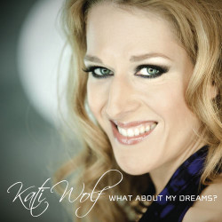 Kati Wolf - What about my dreams