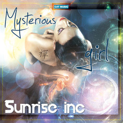 Sunrise Inc - Mysterious Girl
