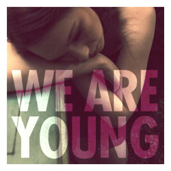 Fun. - We Are Young (Feat. Janelle Monae)