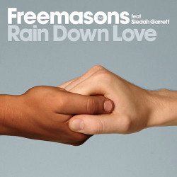 Freemasons - Rain Down Love (Club Mix)