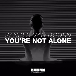 Sander Van Doorn - You're Not Alone