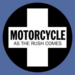 Motorcycle - As The Rush Comes (Exclusive Demo Mix)