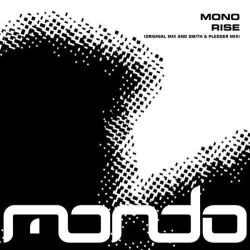 Mono - Rise (Smith & Pledger Mix)