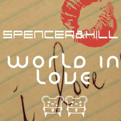 Spencer & Hill - World In Love (Club Mix)