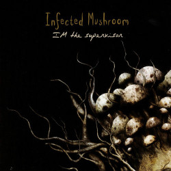 Infected Mushroom - Cities Of The Future