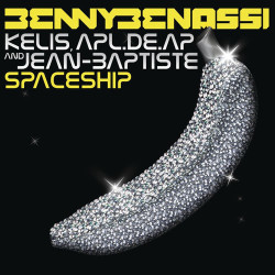 Benny Benassi - Spaceship (Feat. Kelis)
