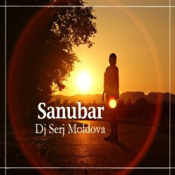 Dj Serj Moldova - Sanubar