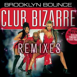 Brooklyn Bounce - Club Bizarre (djs @ work remix)