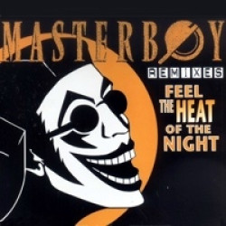 Masterboy - Feel The Heat Of The Night (Free & Independent Mix)