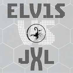 Elvis Vs. Jxl - A Little Less Conversation