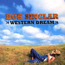 Bob Sinclar & Steve Edwards - World, Hold On (Children Of The Sky)