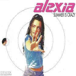 Alexia - Summer Is Crazy