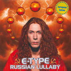 E-Type - Russian Lullaby