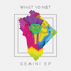 What So Not - Gemini (feat. George Maple)