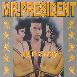 Mr. President - Up n Away