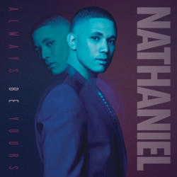Nathaniel - Always Be Yours