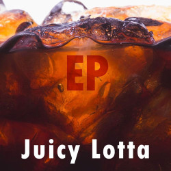 Juicy Lotta - Close Your Eyes