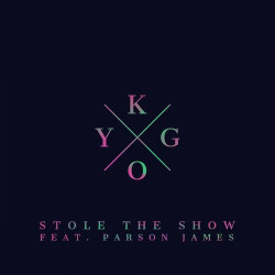 Kygo - Stole The Show (feat. Parson James)