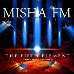 Misha FM - Пятый элемент