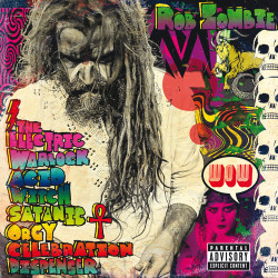 Rob Zombie - Well, Everybody’s Fucking In A U.F.O.