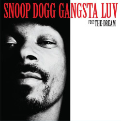 Snoop Dogg - Gangsta Luv (featuring The-Dream)