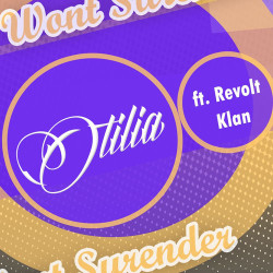 Otilia feat. Revolt Klan - Won't Surrender