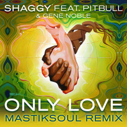 Shaggy - Only Love (feat. Pitbull & Gene Noble)